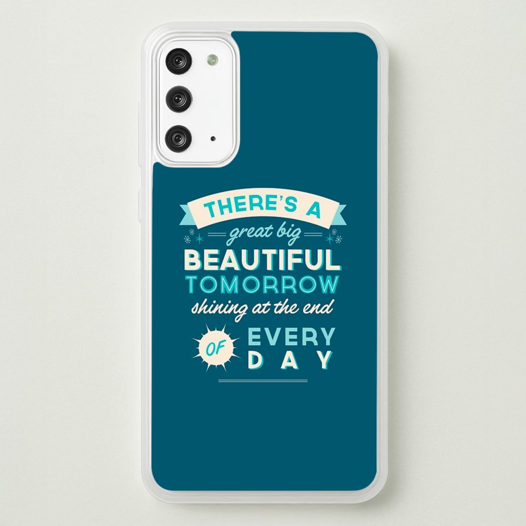 There's A Great Big Beautiful Tomorrow - Disney Phone Case for Galaxy Note 20