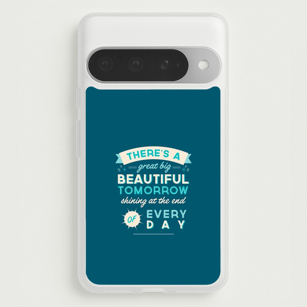 There's A Great Big Beautiful Tomorrow Phone Case for Google Pixel 10 Pro XL