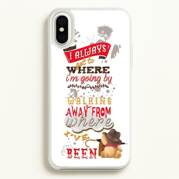 I Always Get Where I'm Going - Winnie Quote - Disney Phone Case for iPhone XS Max