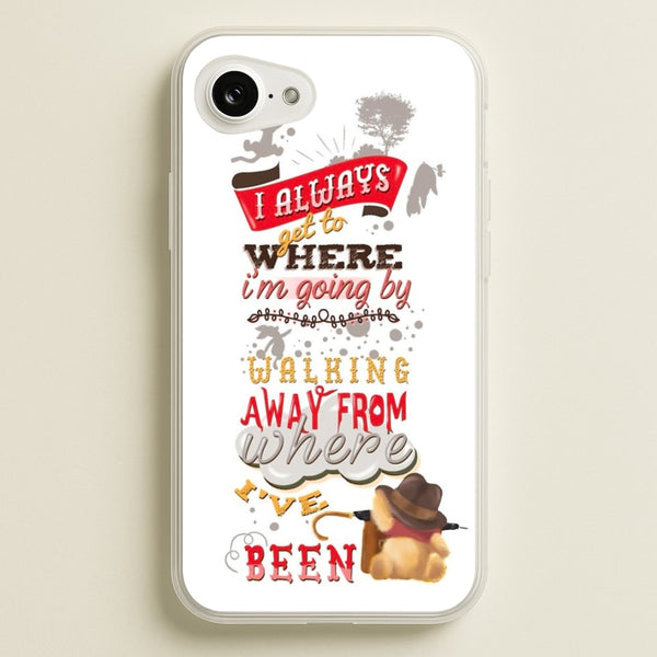 I Always Get Where I'm Going - Winnie Quote - Disney Phone Case for iPhone 16e