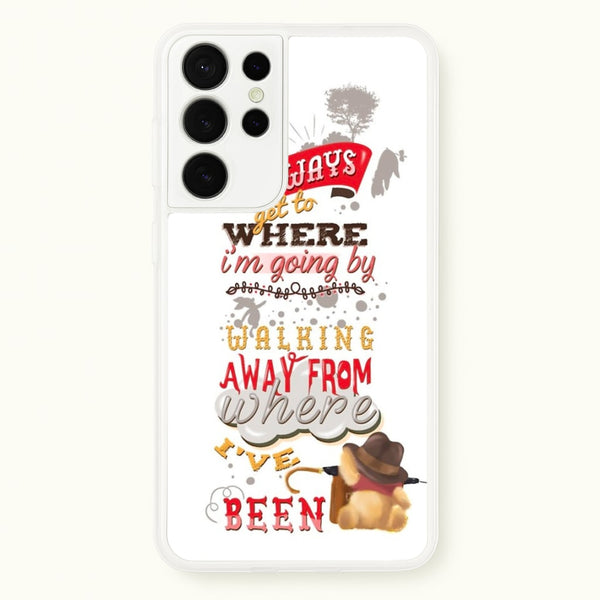 I Always Get Where I'm Going - Winnie Quote - Disney Phone Case for Galaxy S21 Ultra