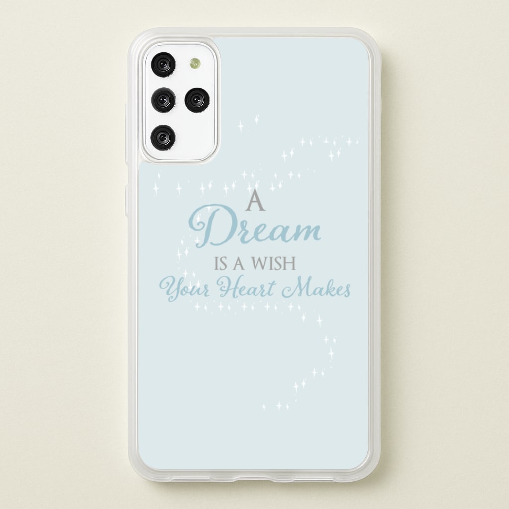 A Dream Is A Wish Your Heart Makes - Disney Phone Case for Galaxy S20 Plus