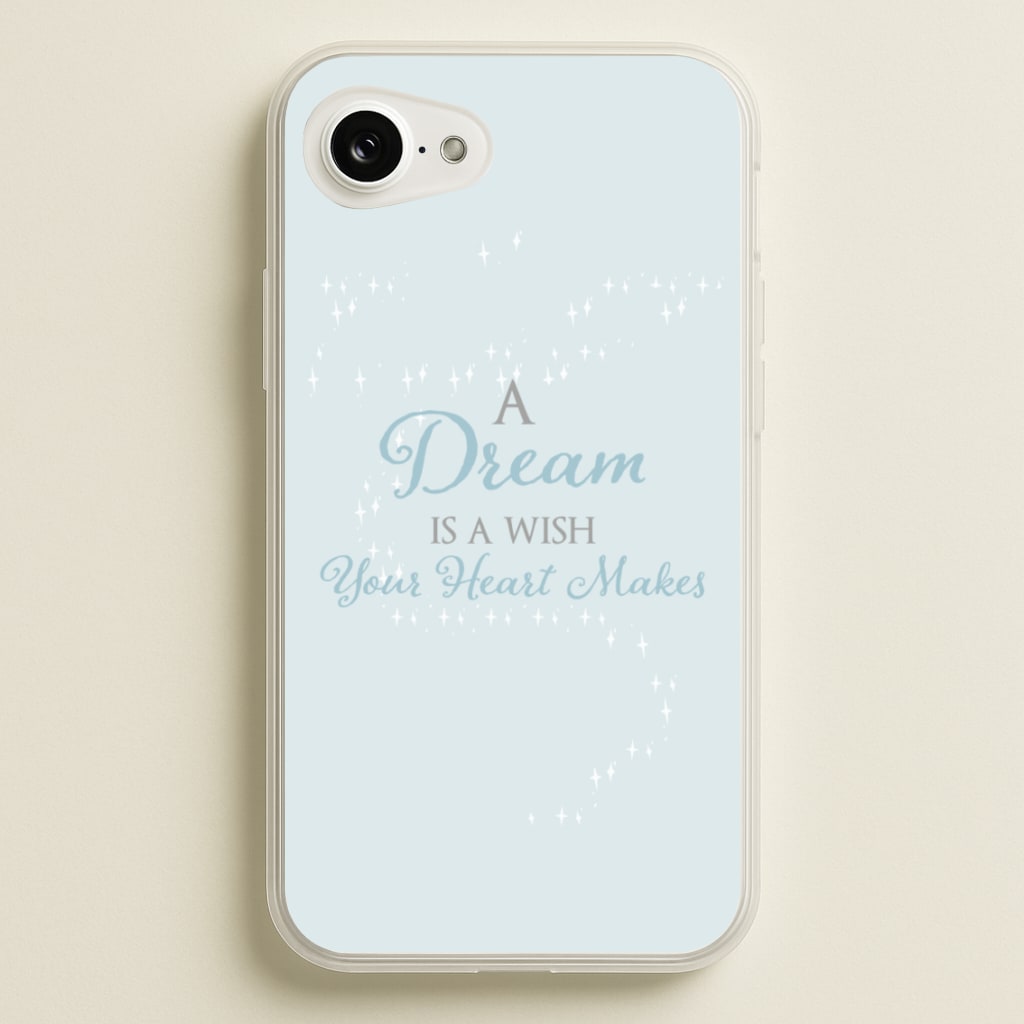 A Dream Is A Wish Your Heart Makes - Disney Phone Case for iPhone 16e