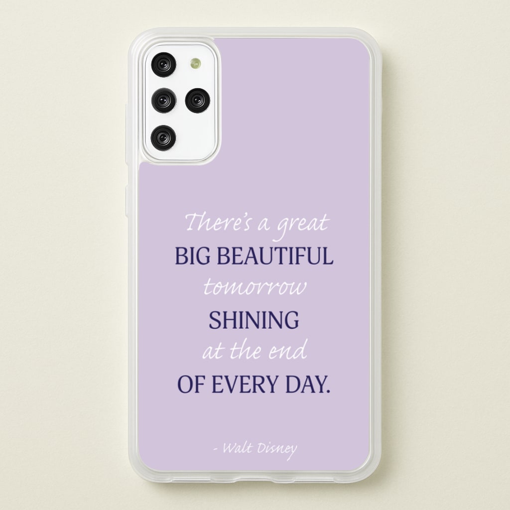 Great Big Beautiful Tomorrow - Disney Phone Case for Galaxy S20 Plus