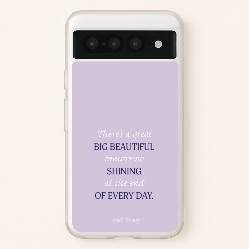 Great Big Beautiful Tomorrow - Disney Phone Case for Google Pixel 7 Pro