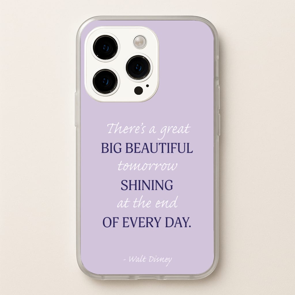 Great Big Beautiful Tomorrow - Disney Phone Case for iPhone 14 Pro