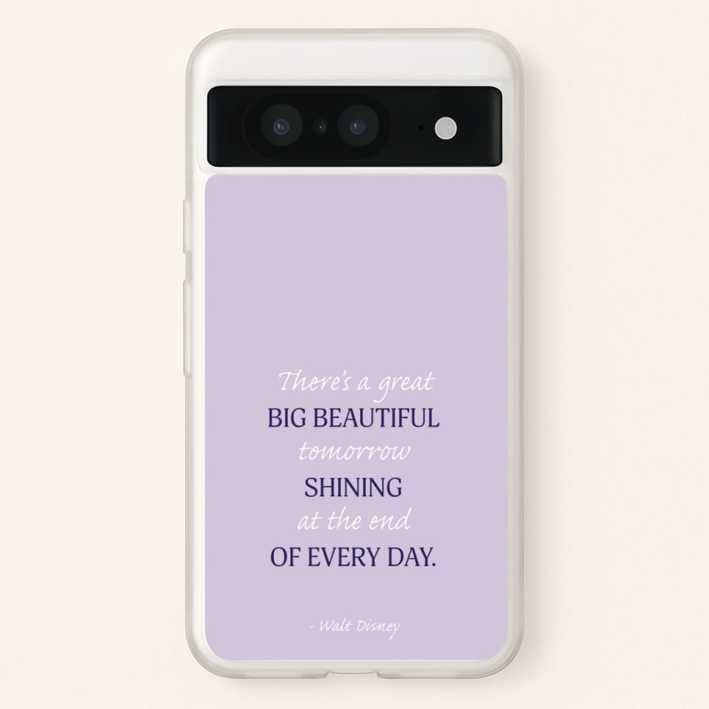 Great Big Beautiful Tomorrow - Disney Phone Case for Google Pixel 8
