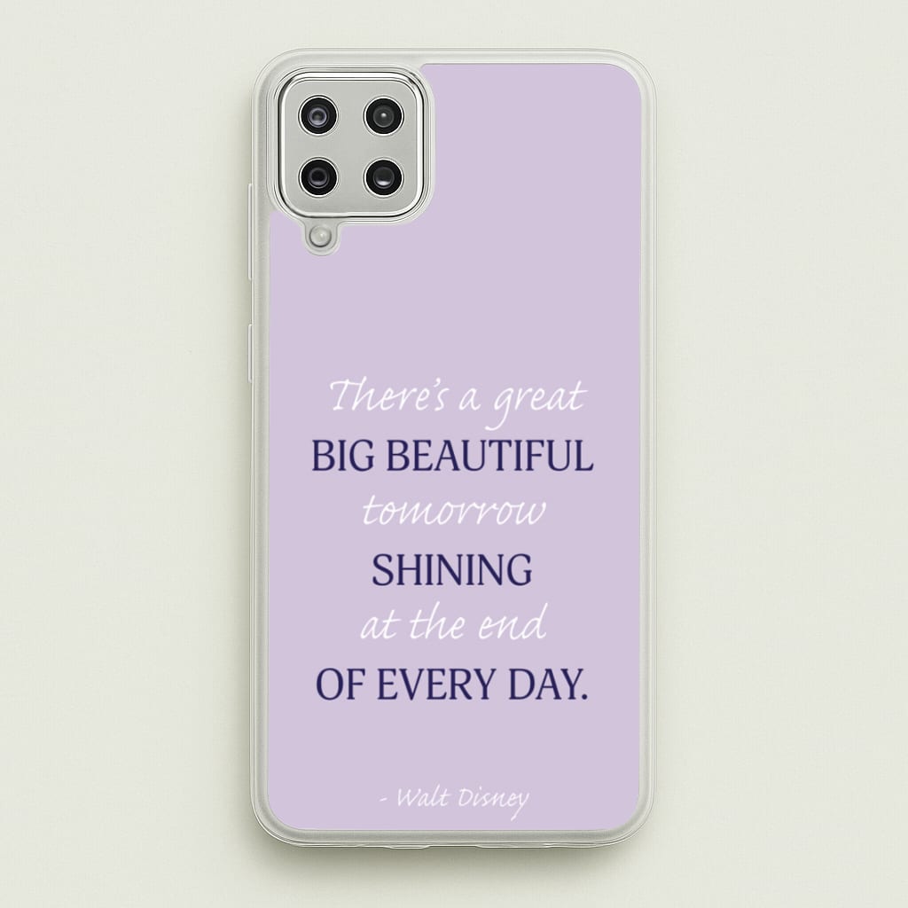Great Big Beautiful Tomorrow - Disney Phone Case for Galaxy A12