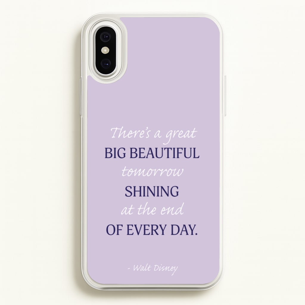 Great Big Beautiful Tomorrow - Disney Phone Case for iPhone XS Max