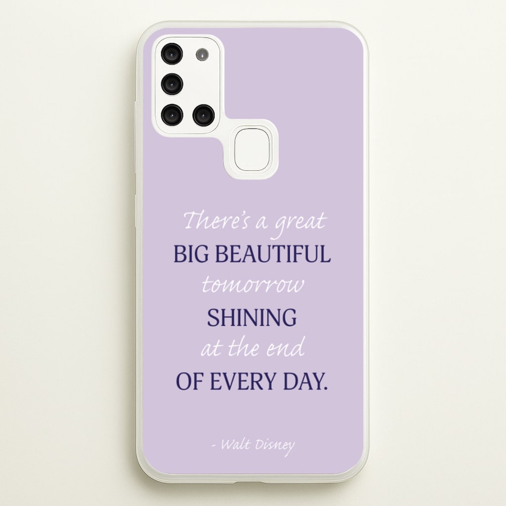 Great Big Beautiful Tomorrow - Disney Phone Case for Galaxy A21s