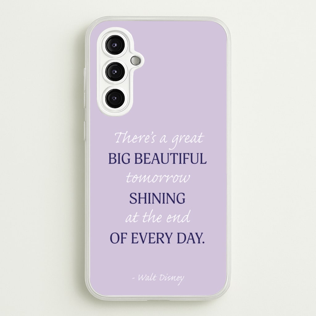 Great Big Beautiful Tomorrow - Disney Phone Case for Galaxy A14