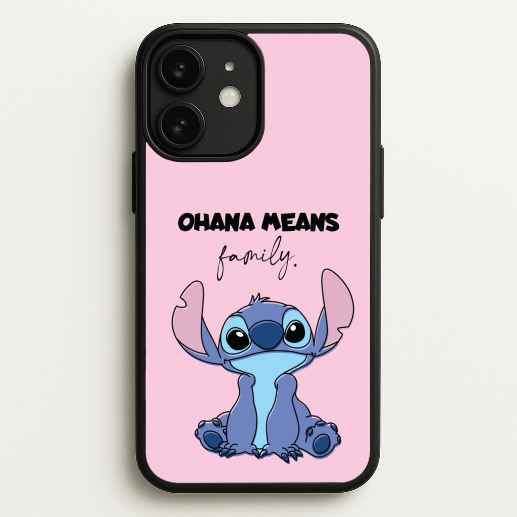 Ohana Means Family Pink - Disney Phone Case for iPhone 11