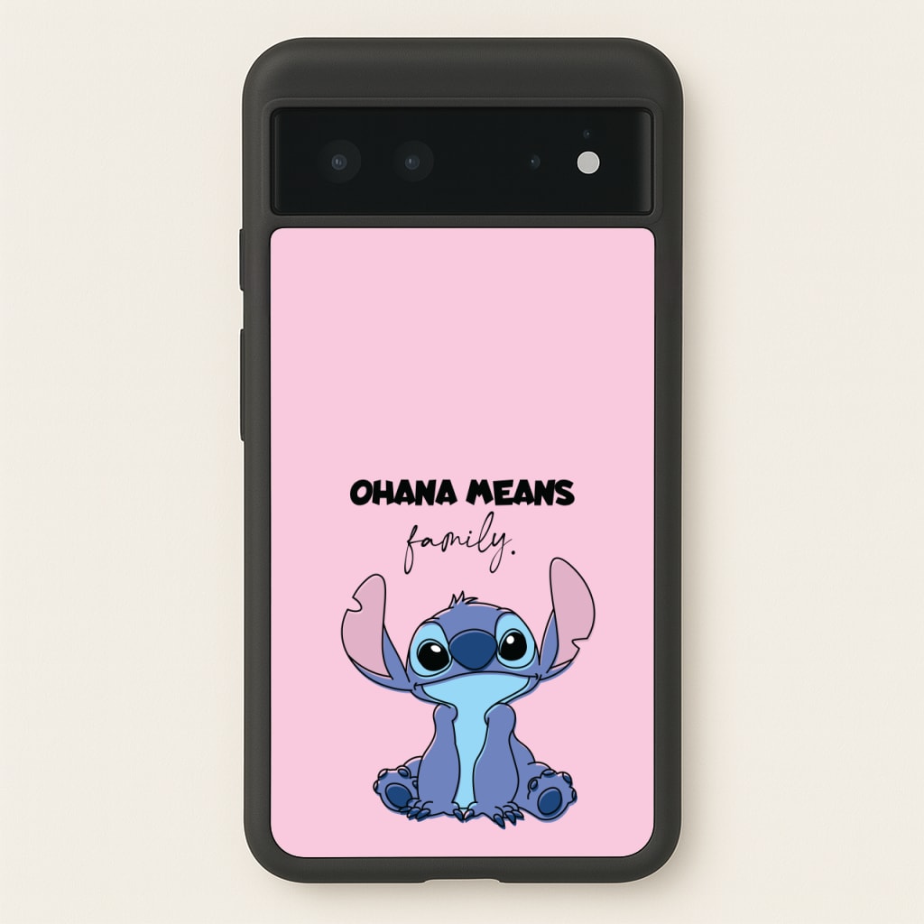 Ohana Means Family Pink - Disney Phone Case for Google Pixel 6