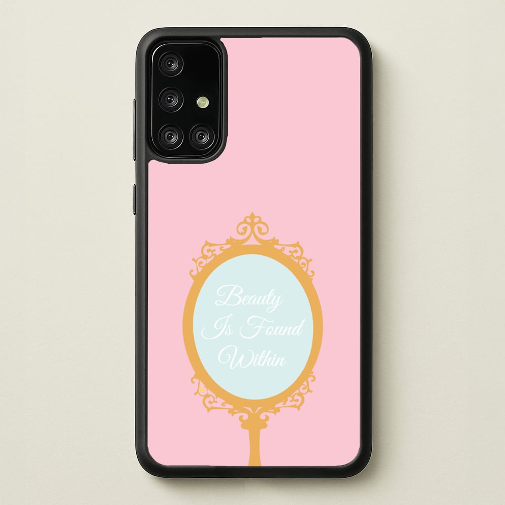 Beauty Is Found Within Mirror - Disney Phone Case for Galaxy A71