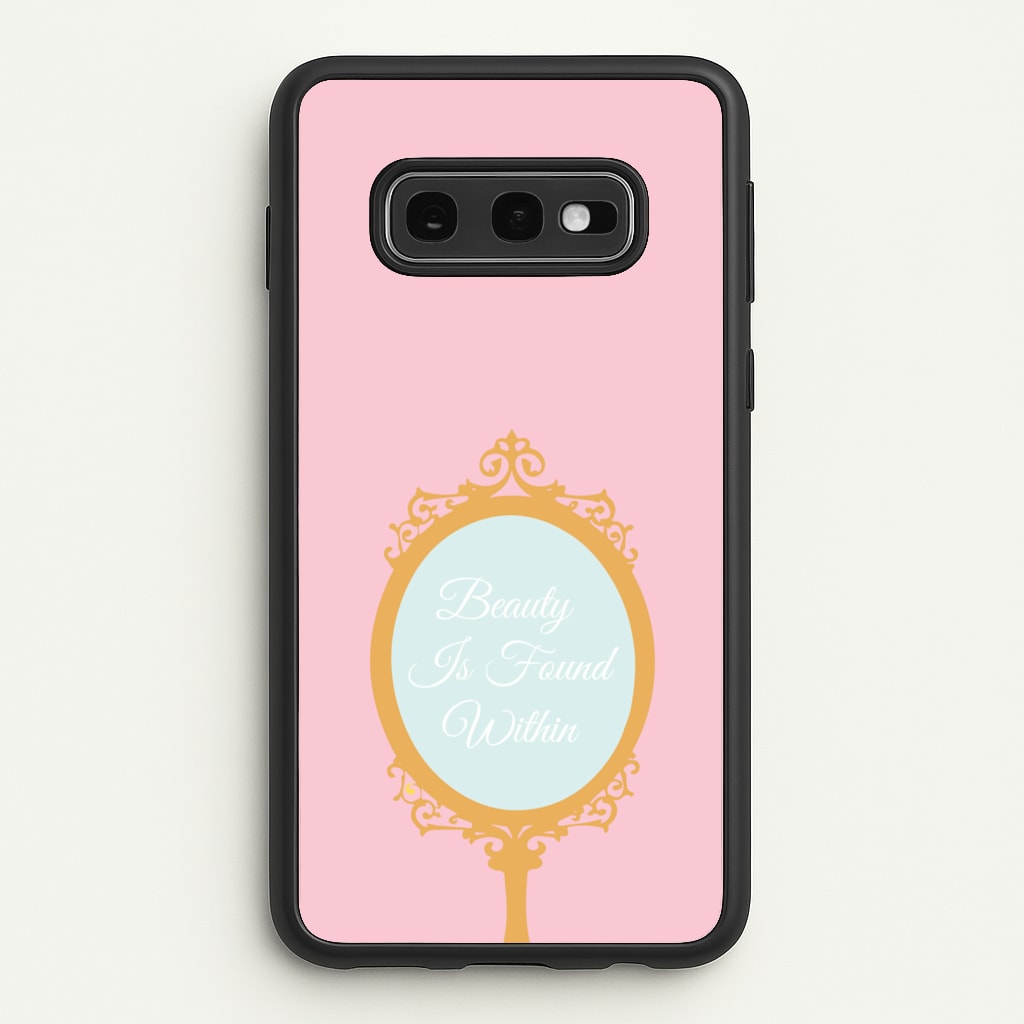 Beauty Is Found Within Mirror - Disney Phone Case for Galaxy S10e
