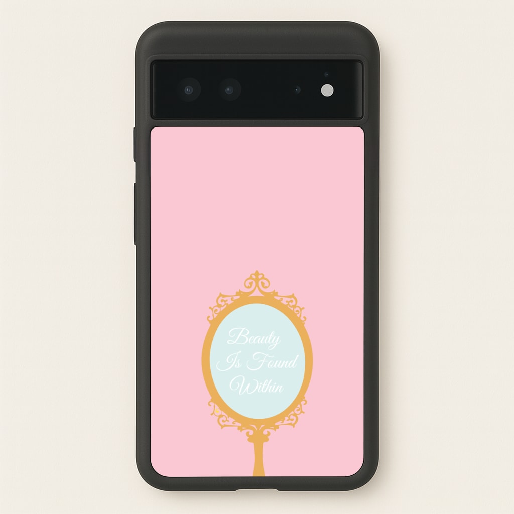 Beauty Is Found Within Mirror - Disney Phone Case for Google Pixel 6