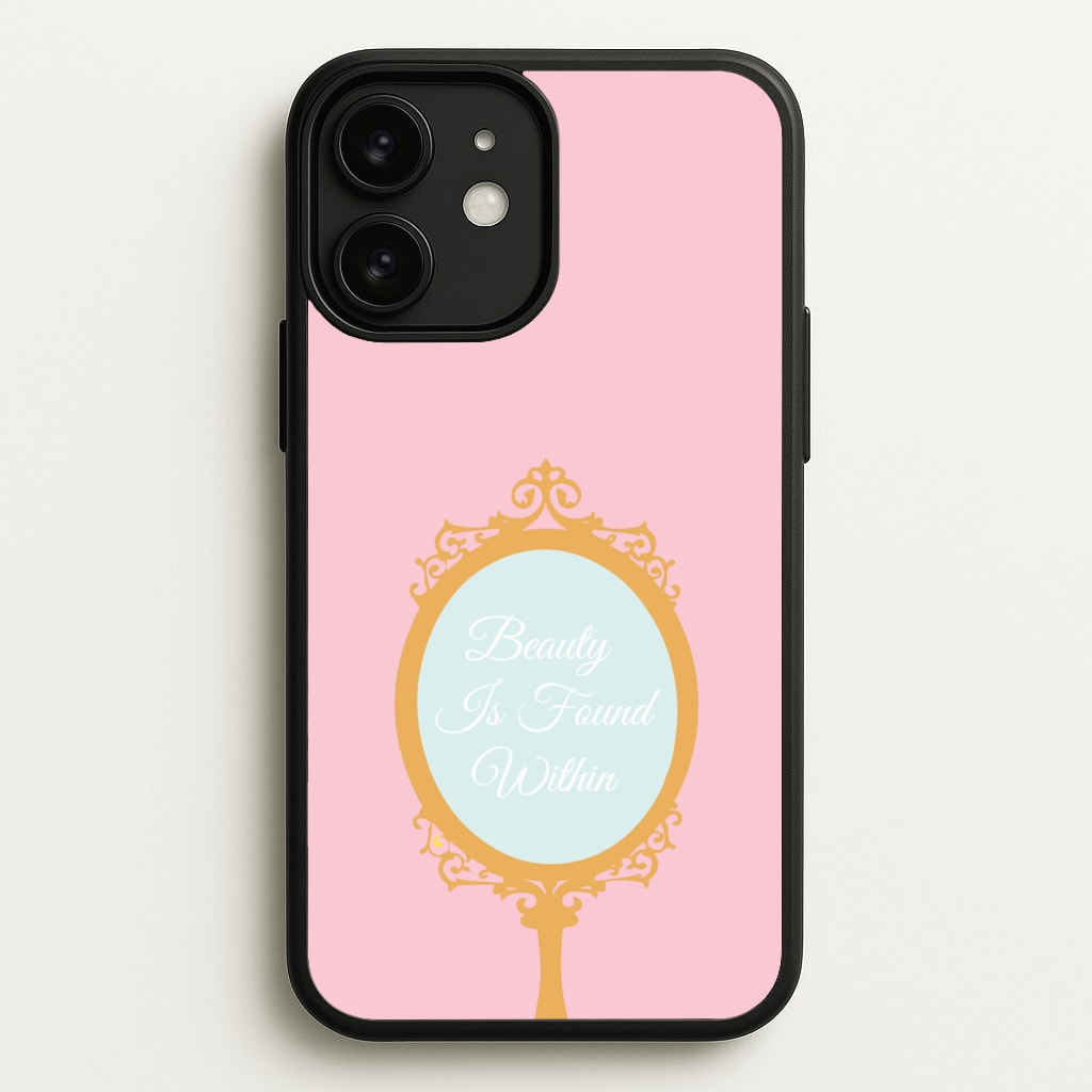 Beauty Is Found Within Mirror - Disney Phone Case for iPhone 11