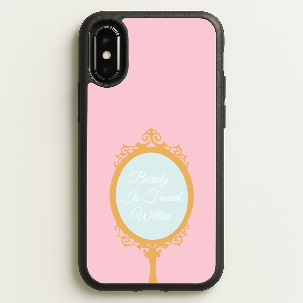 Beauty Is Found Within Mirror - Disney Phone Case for iPhone X / XS