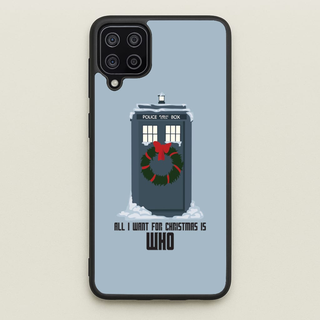 All I Want For Christmas Is Who - Doctor Who - Doctor Who Phone Case for Galaxy A12