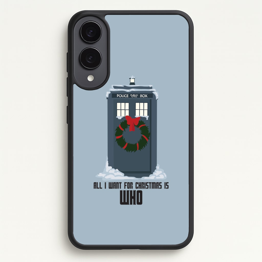 All I Want For Christmas Is Who - Doctor Who - Doctor Who Phone Case for Galaxy S25 Edge