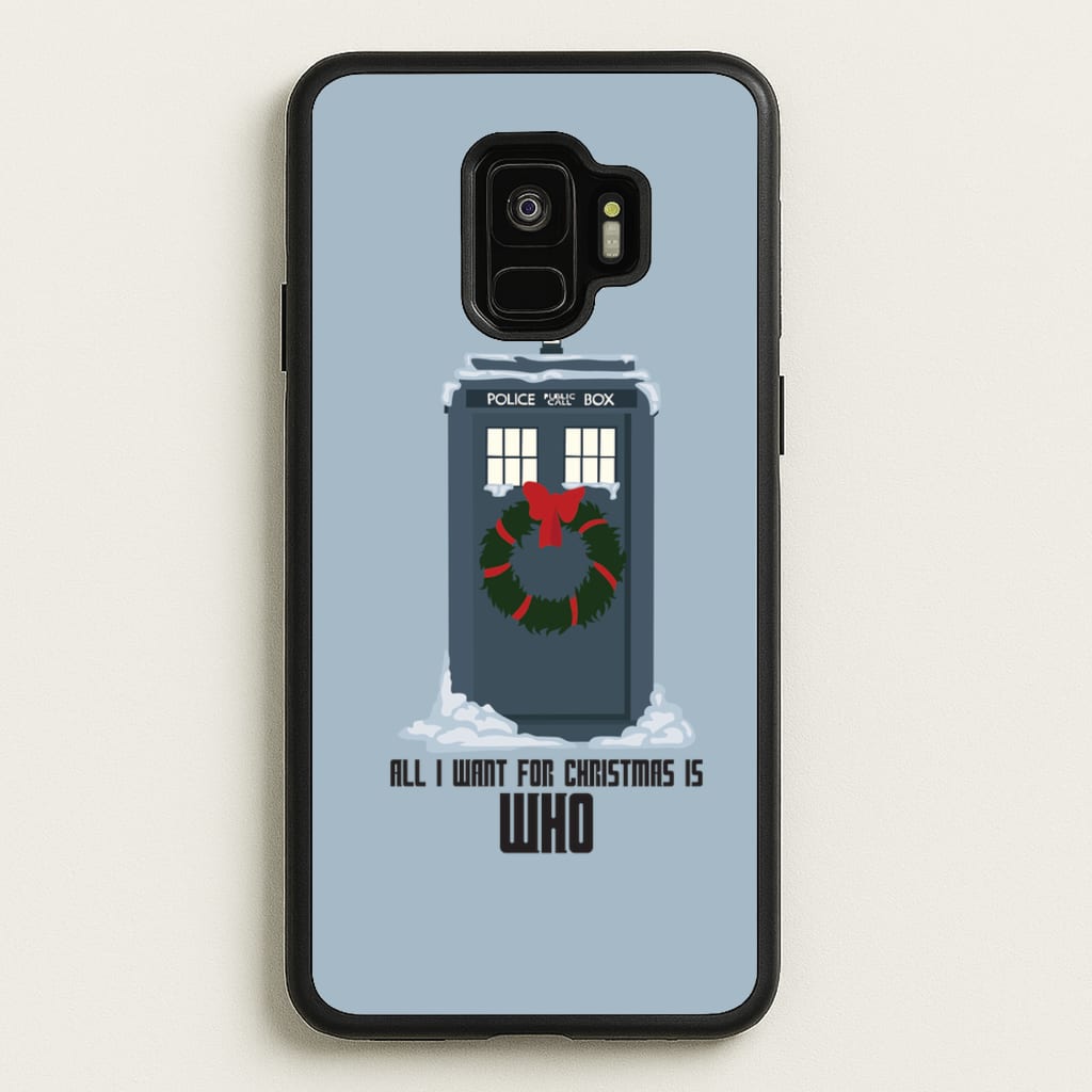 All I Want For Christmas Is Who - Doctor Who - Doctor Who Phone Case for Galaxy S9