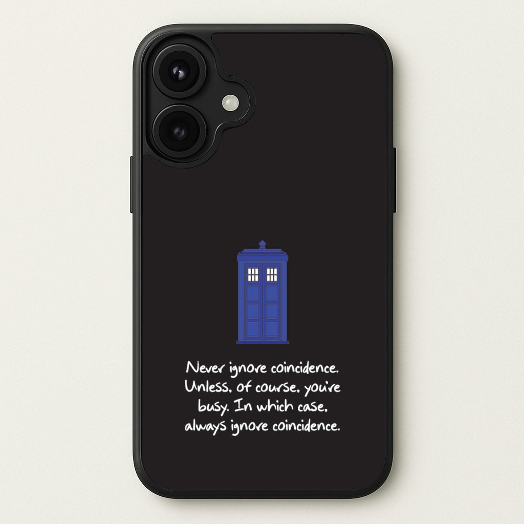 Never Ignore Coincidence Phone Case for iPhone 17