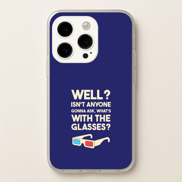 Well? - Doctor Who Phone Case for iPhone 14 Pro Max