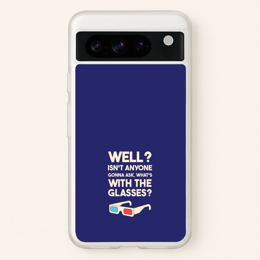 Well? - Doctor Who Phone Case for Google Pixel 8 Pro