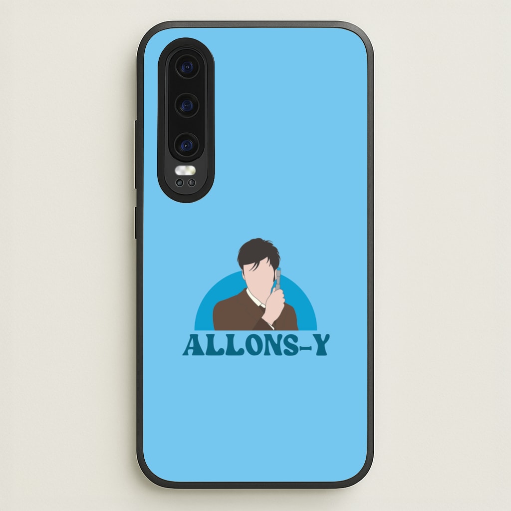 Allons-y - Doctor Who Phone Case for Huawei P30