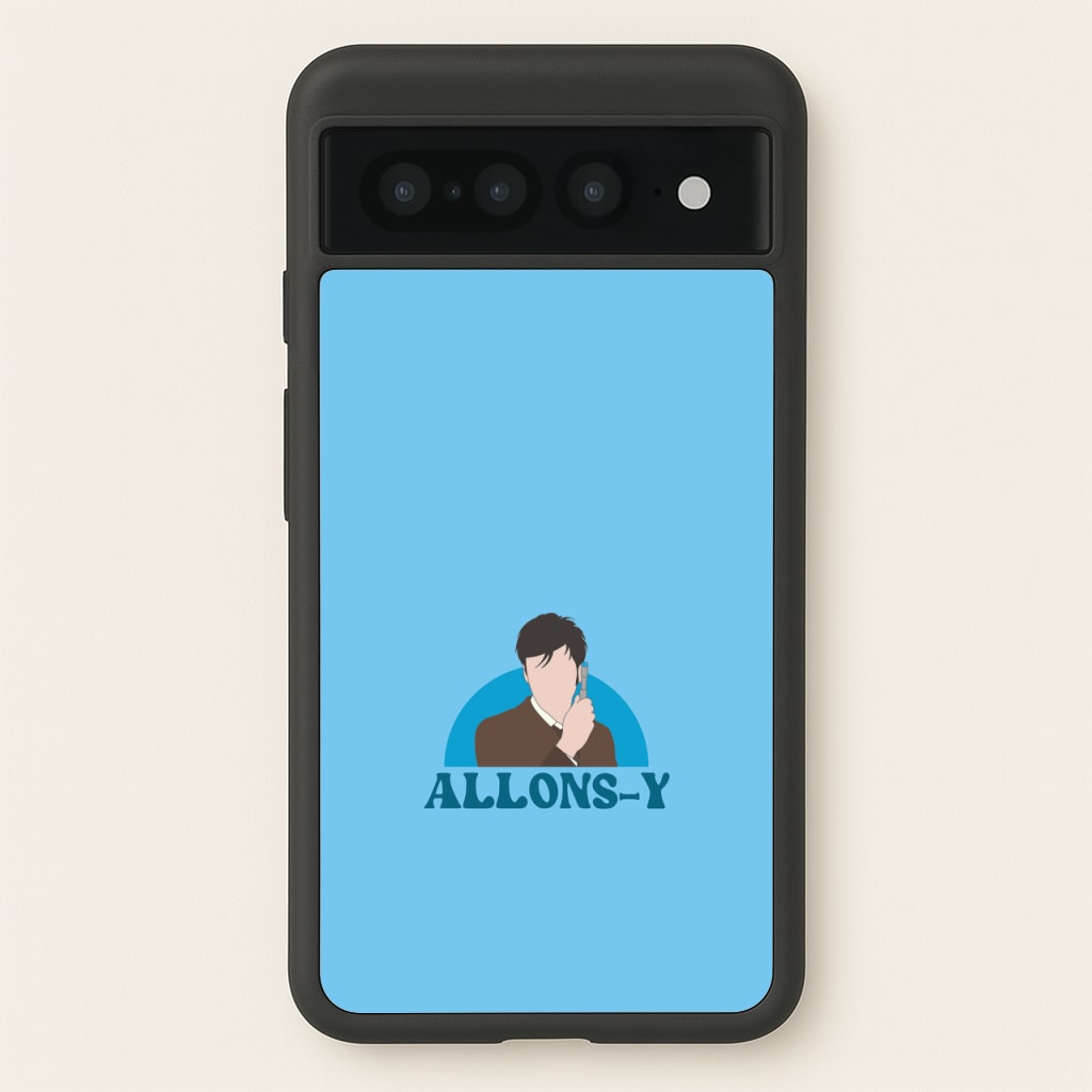 Allons-y - Doctor Who Phone Case for Google Pixel 7 Pro