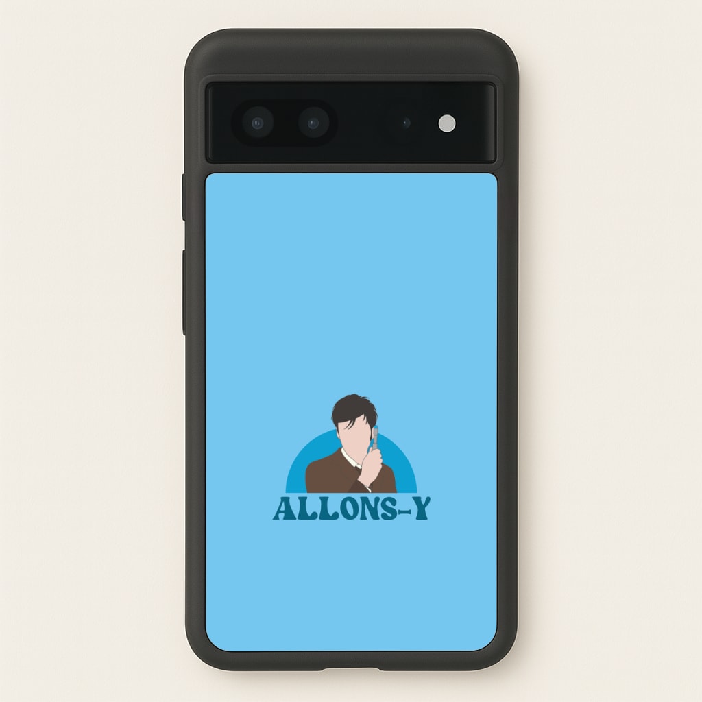Allons-y - Doctor Who Phone Case for Google Pixel 7