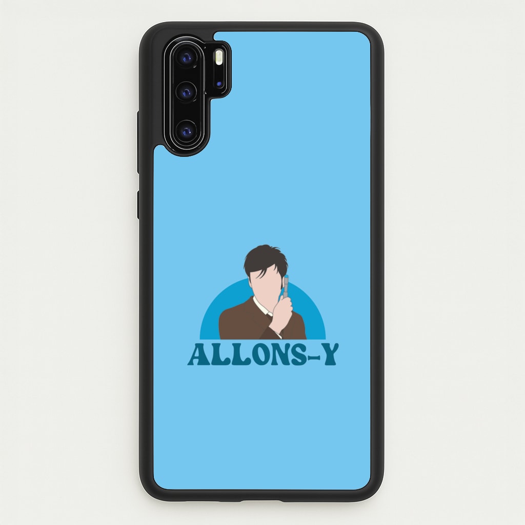 Allons-y - Doctor Who Phone Case for Huawei P30 Pro