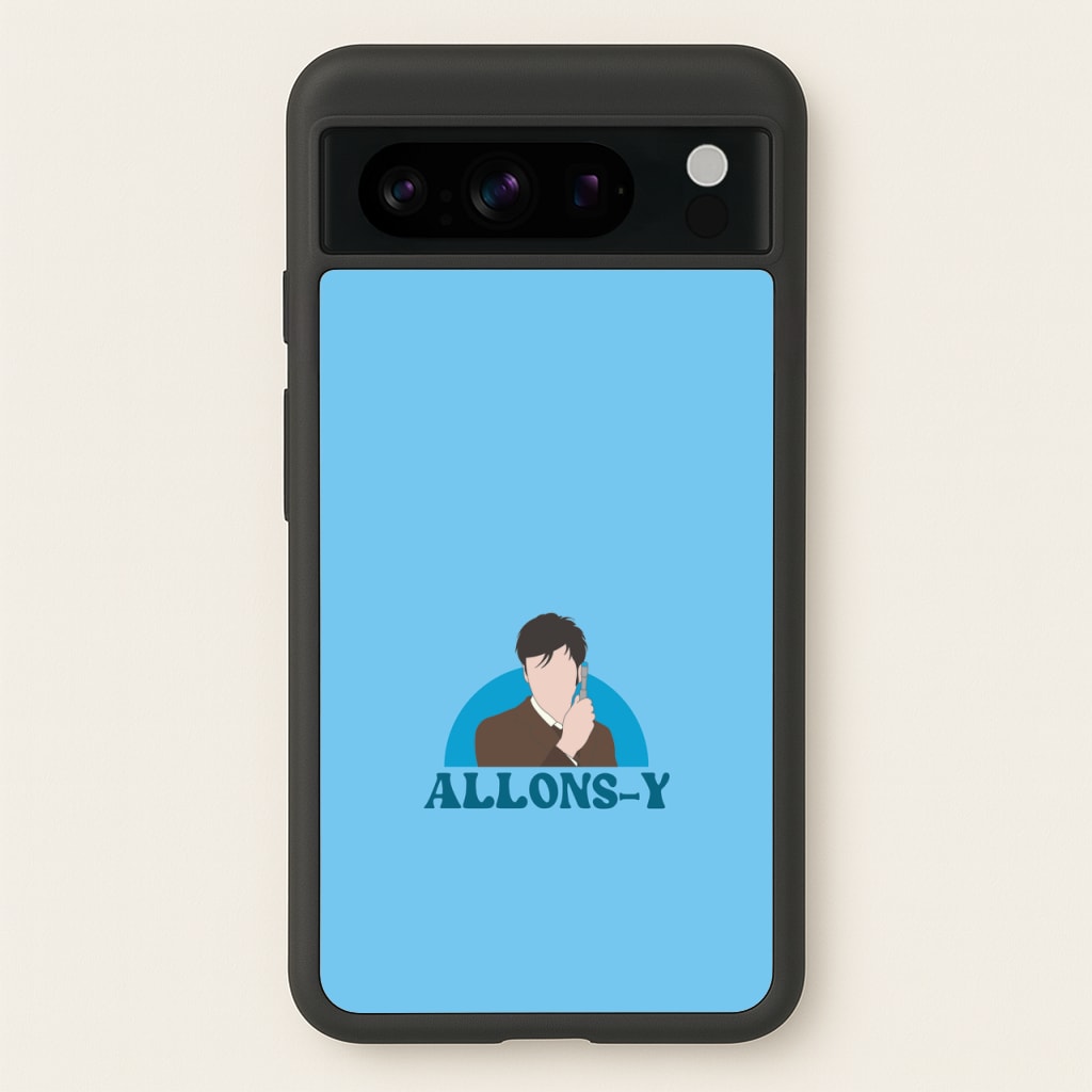 Allons-y - Doctor Who Phone Case for Google Pixel 8 Pro