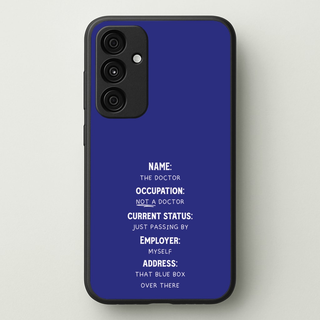 Name And Occupation - Doctor Who - Doctor Who Phone Case for Galaxy A15