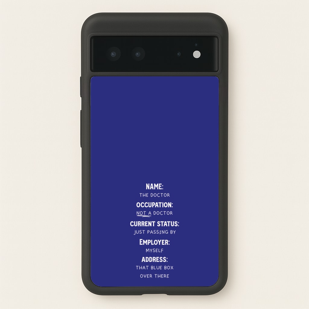 Name And Occupation - Doctor Who - Doctor Who Phone Case for Google Pixel 6