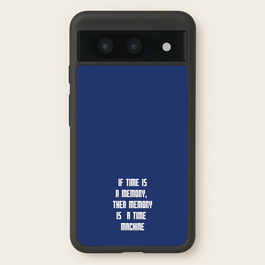If Time Is A Memory - Doctor Who - Doctor Who Phone Case for Google Pixel 8a