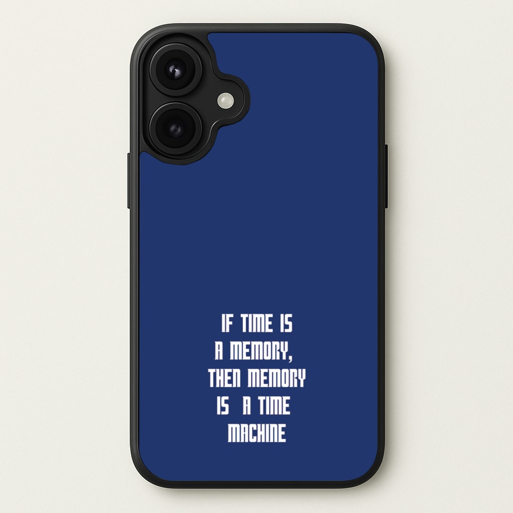 If Time Is A Memory - Doctor Who Phone Case for iPhone 17