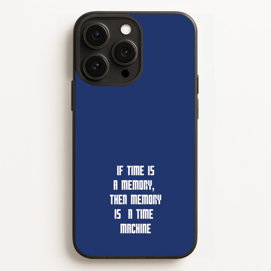 If Time Is A Memory - Doctor Who - Doctor Who Phone Case for iPhone 12 Pro Max