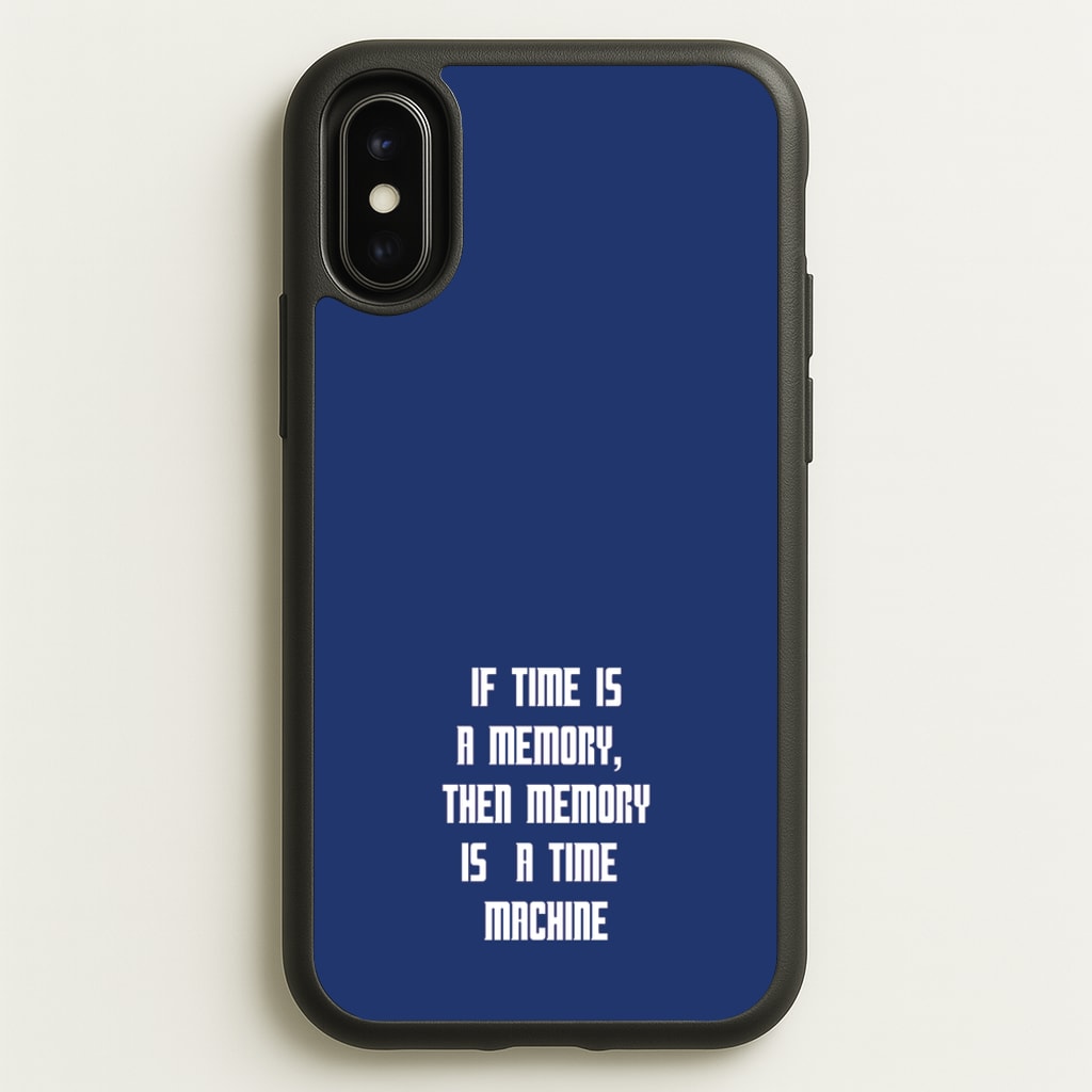 If Time Is A Memory - Doctor Who - Doctor Who Phone Case for iPhone X / XS