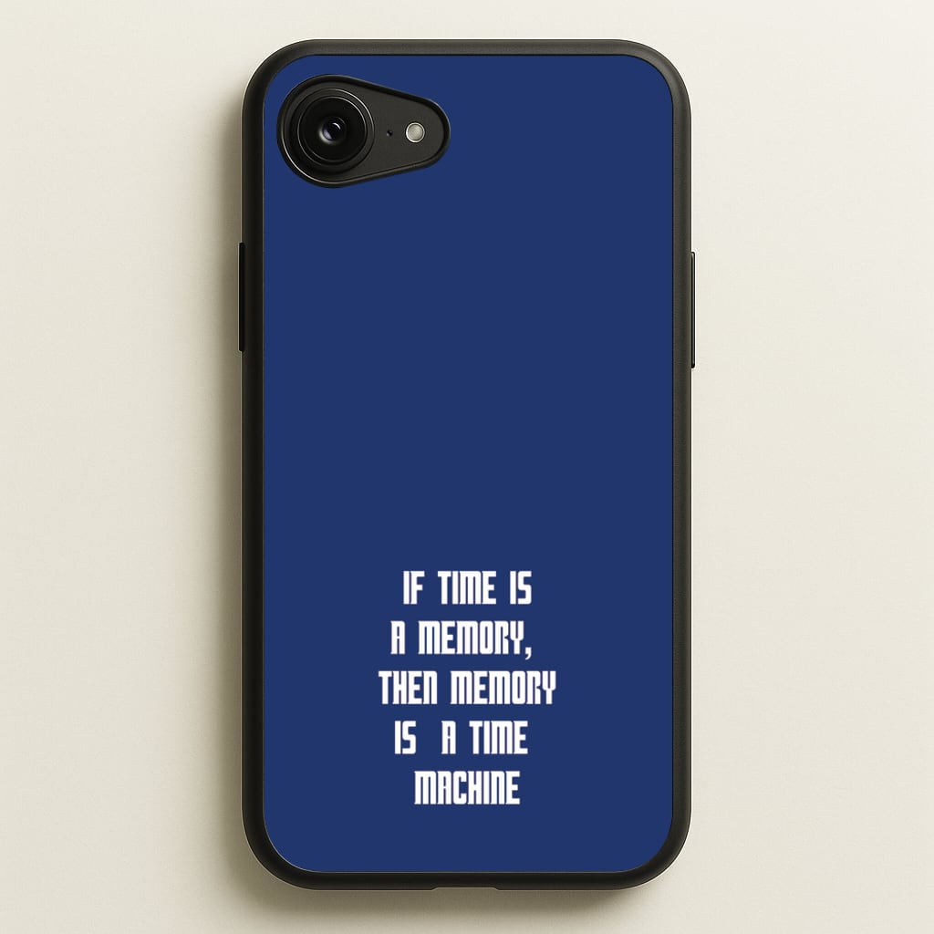 If Time Is A Memory - Doctor Who - Doctor Who Phone Case for iPhone 16e
