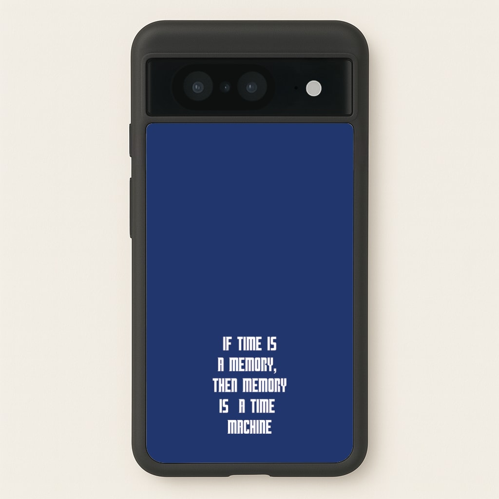 If Time Is A Memory - Doctor Who - Doctor Who Phone Case for Google Pixel 8