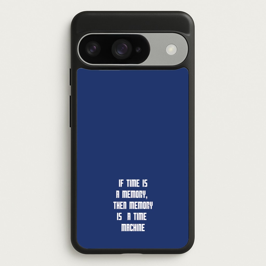 If Time Is A Memory - Doctor Who Phone Case for Google Pixel 10 / 10 Pro
