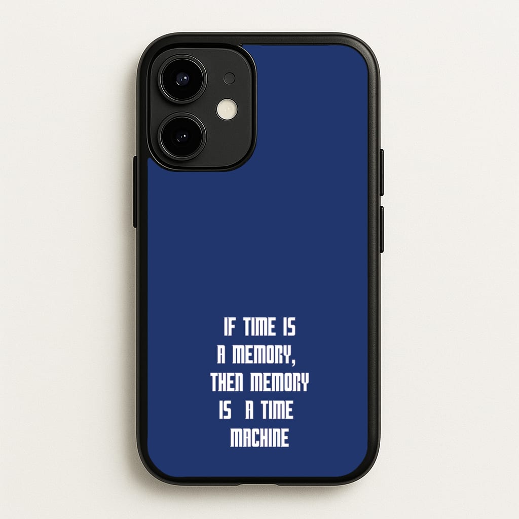 If Time Is A Memory - Doctor Who - Doctor Who Phone Case for iPhone 12 Mini