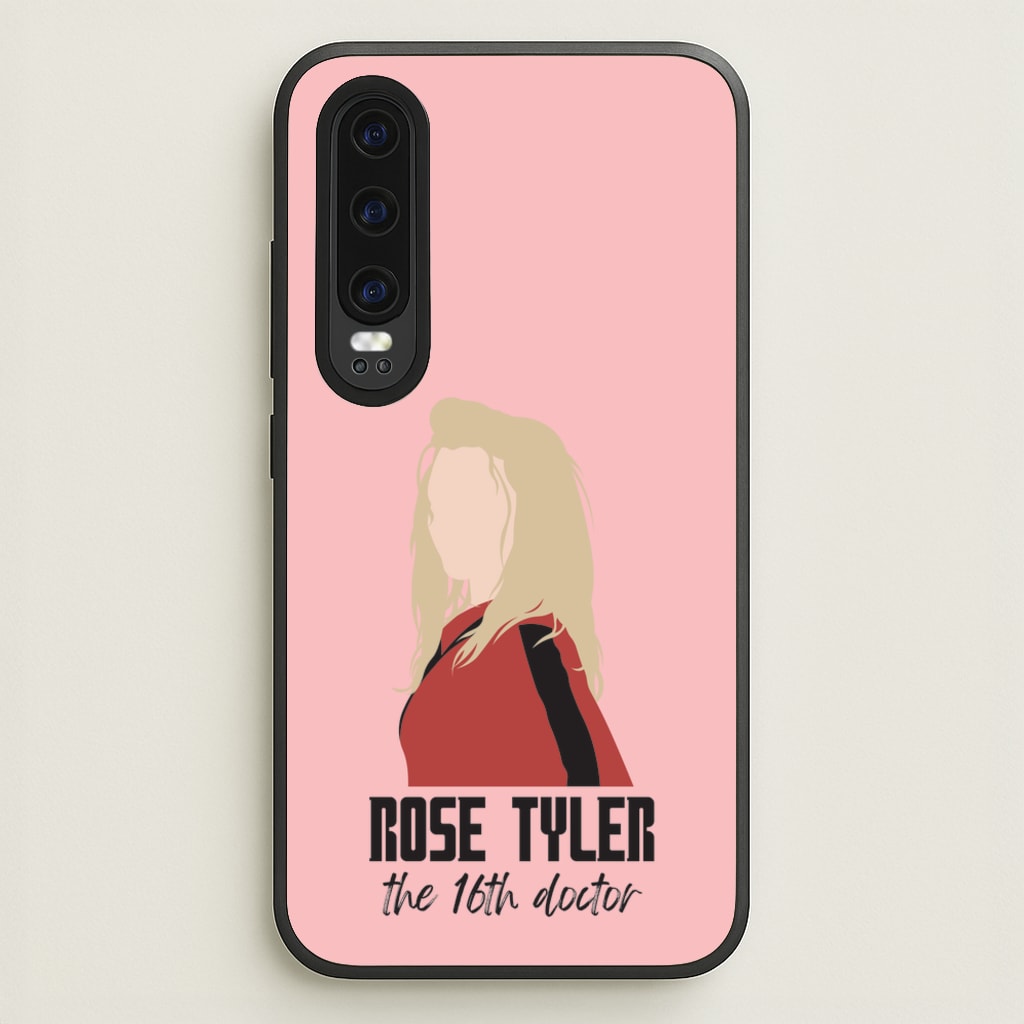 Rose The 16th Doctor - Doctor Who Phone Case for Huawei P30