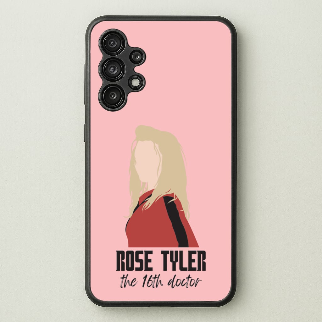 Rose The 16th Doctor - Doctor Who Phone Case for Galaxy A13