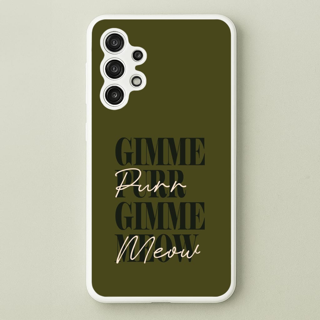 Gimme Purr, Gimme Meow - Doechii Phone Case for Galaxy A13