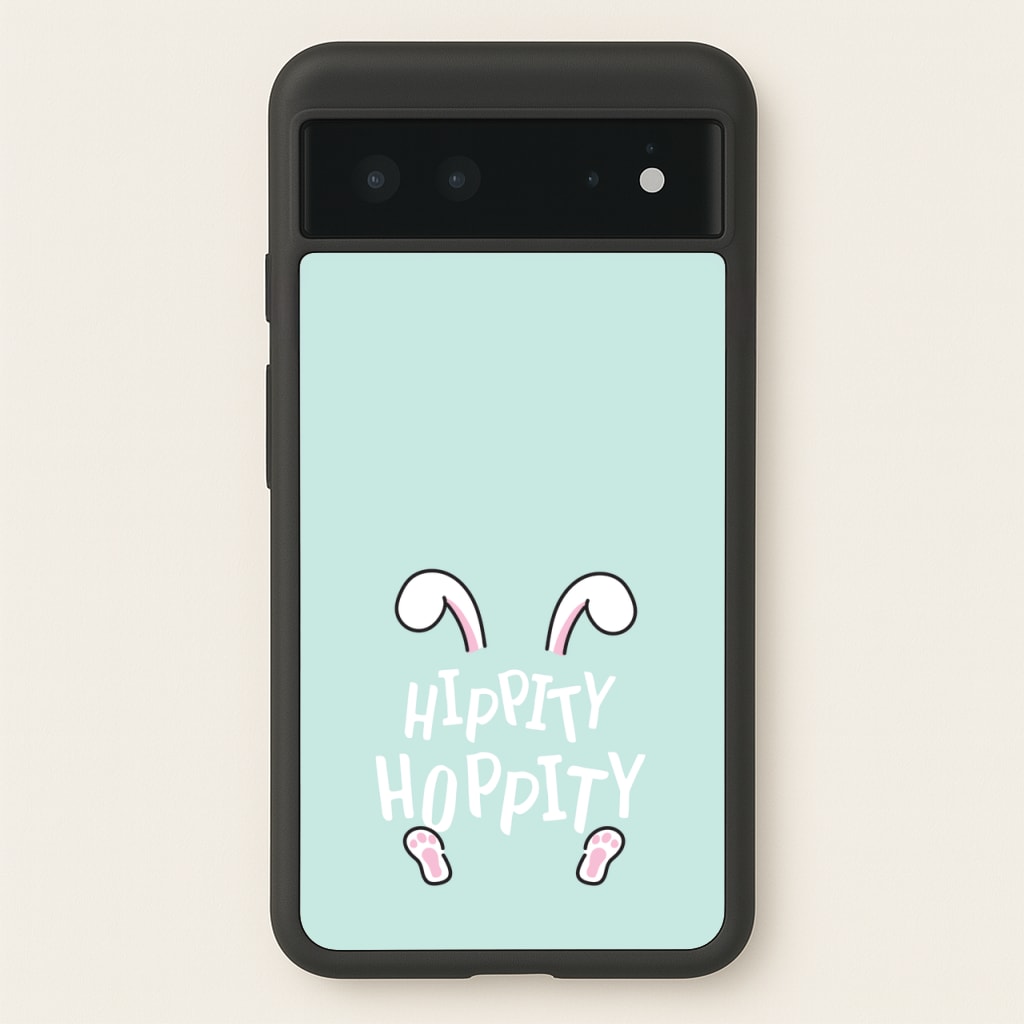Hippity Hoppity - Easter Phone Case for Google Pixel 6