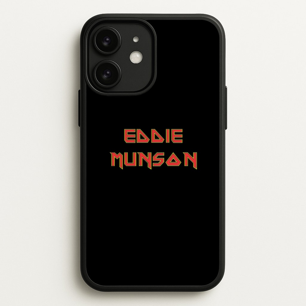 Eddie Munson Text - Stranger Things Phone Case for iPhone 11