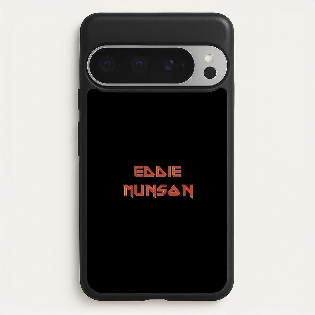 Eddie Munson Text  - Stranger Things Phone Case for Google Pixel 9 Pro XL