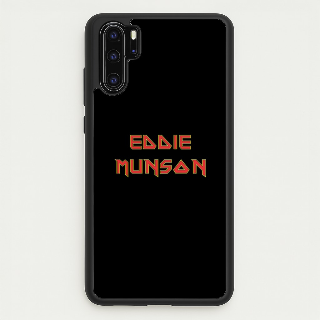 Eddie Munson Text - Stranger Things Phone Case for Huawei P30 Pro